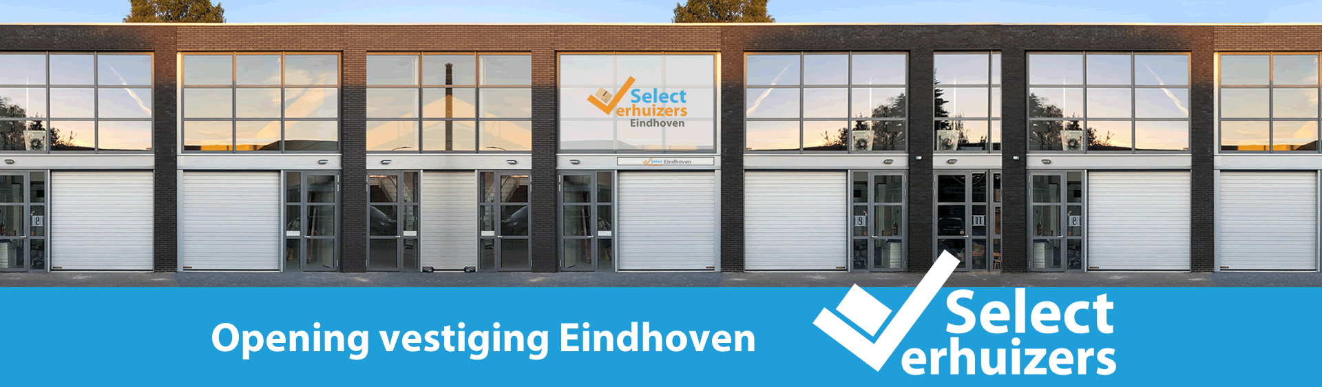 Select Verhuizers Eindhoven geopend!